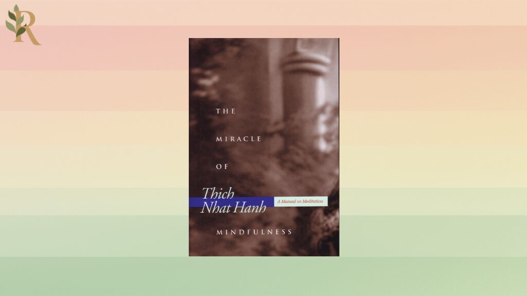 The Miracle of Mindfulness book